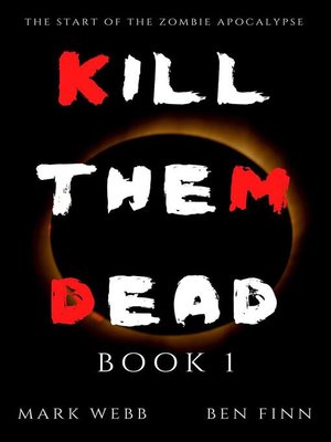 cover image of Kill Them Dead--Book 1